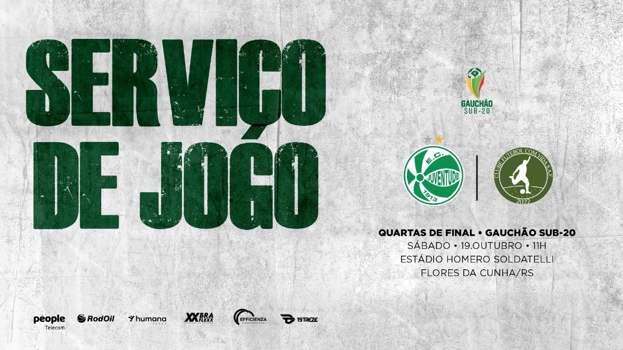 Serviço de Jogo: Juventude x Futebol Com Vida - Quartas de Final do Campeonato Gaúcho Sub-20